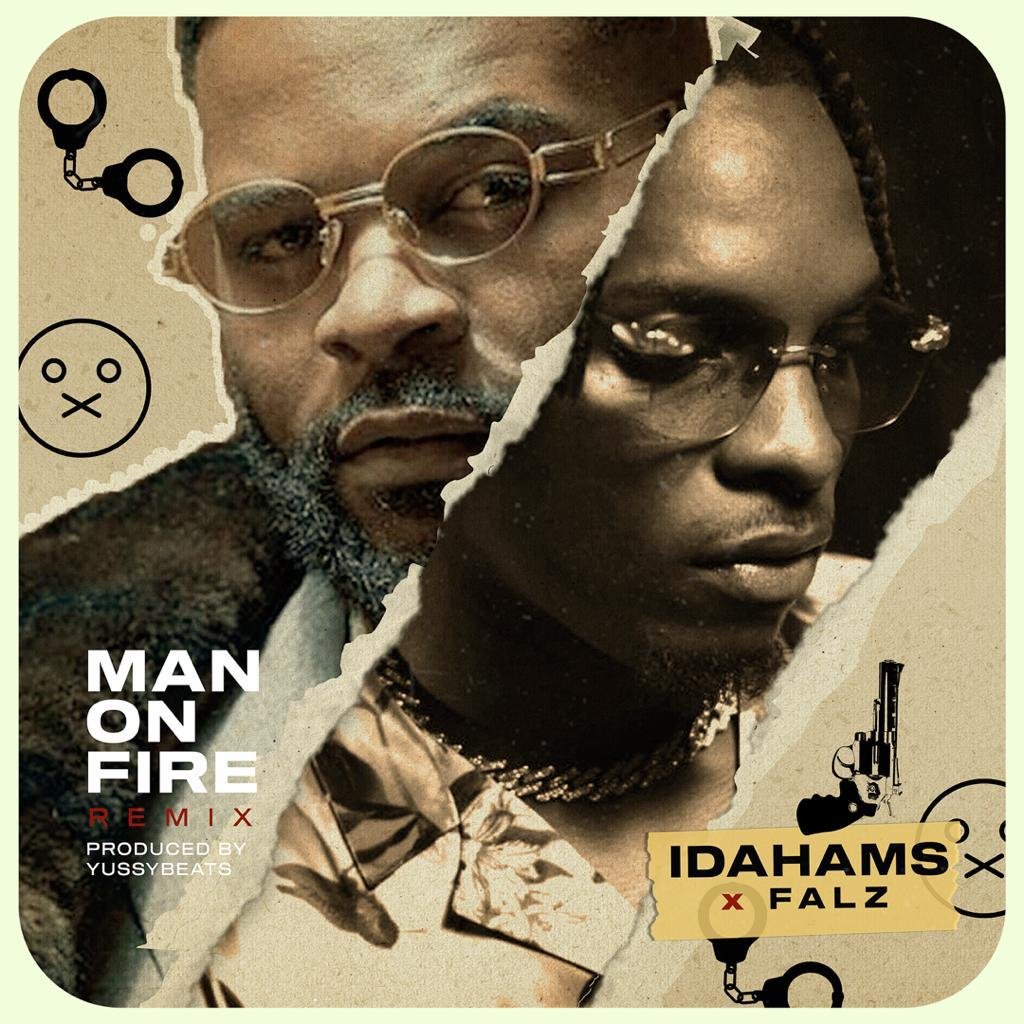 Idahams – “Man On Fire” (Remix) ft. Falz | Mp3 (Song)