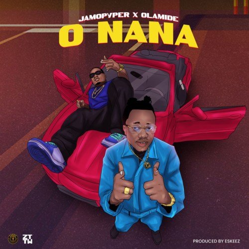 Jamopyper – “O Nana” ft. Olamide | Mp3 (Song)