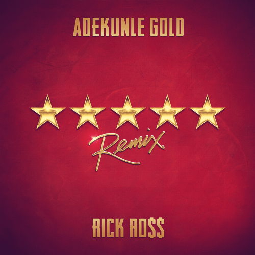 Adekunle Gold, Rick Ross 5 Star Remix