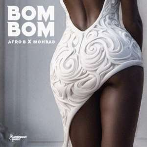 Afro B ft Mohbad - Bombom 