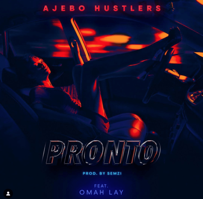 Ajebo Hustlers Pronto Omah Lay