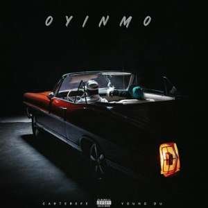 Carterefe ft. Young Duu - Oyinmo