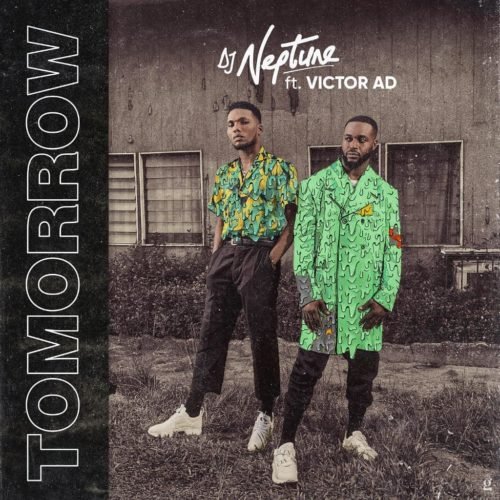 DJ Neptune x Victor AD ”“ 