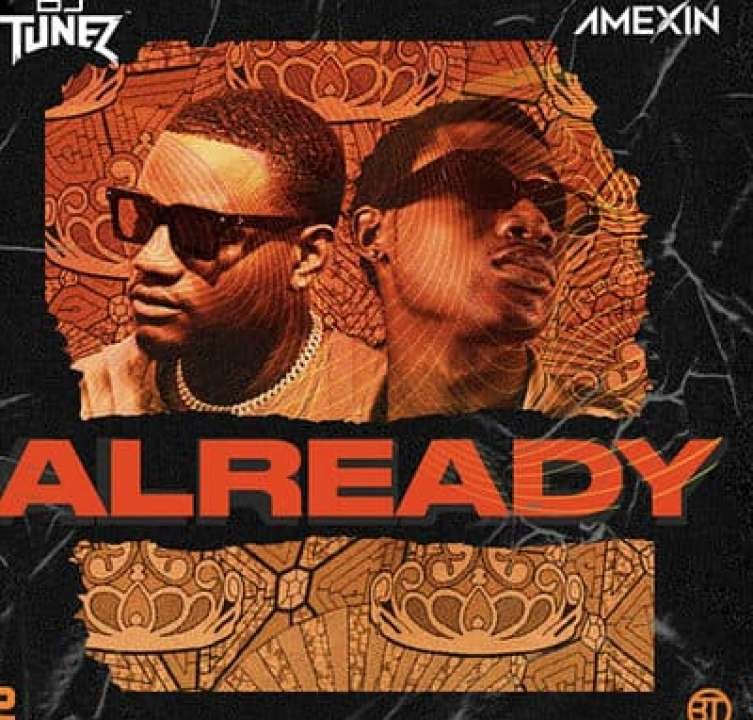 DJ Tunez & Amexin - Already (Lyrics)