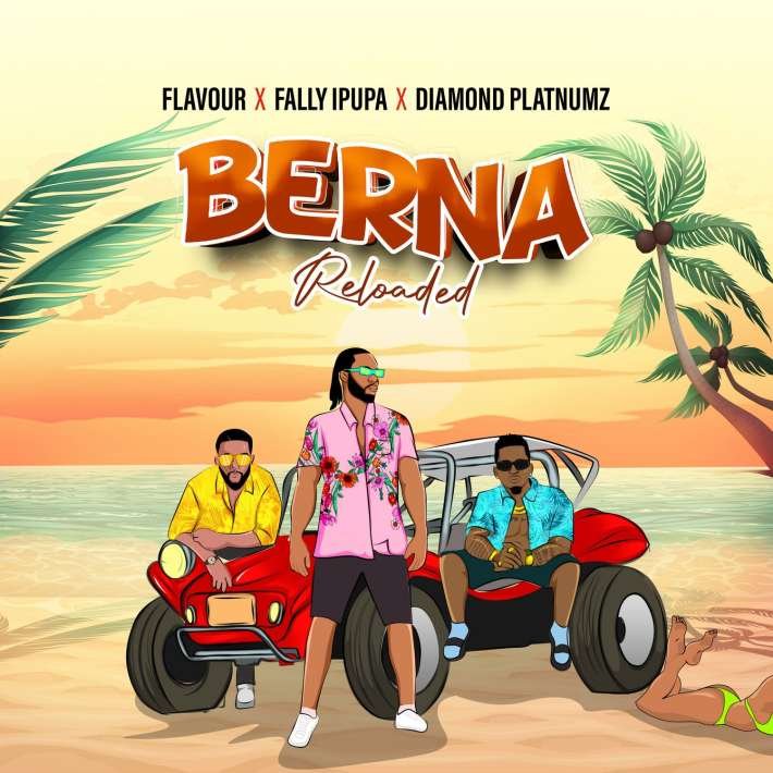 Flavour, Fally Ipupa, Diamond Platnumz Berna Reloaded