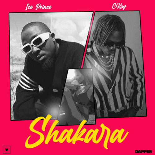 Ice Prince Ckay Shakara