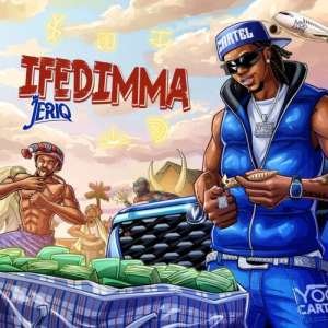 Jeriq - IFEDIMMA