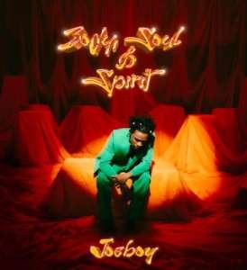 Joeboy - Body, Soul and Spirit