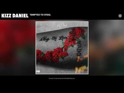Kizz Daniel Tempted To Steal
