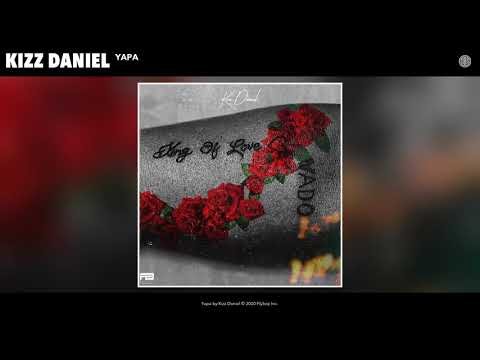 Kizz Daniel Yapa