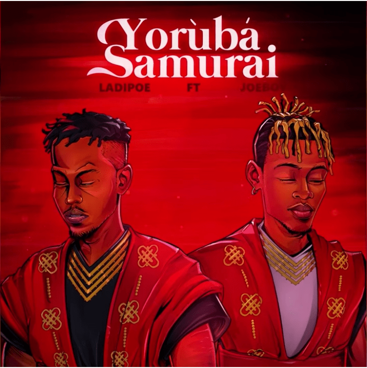 Ladipoe Yoruba Samurai Joeboy