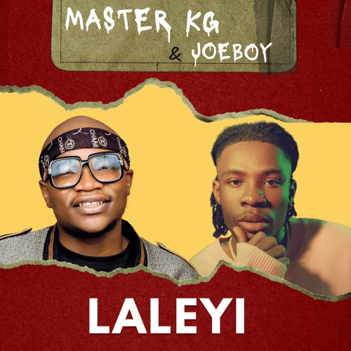 Master KG Joeboy Laleyi