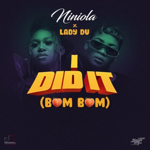Niniola I Did It (Bum Bum) LADY DU