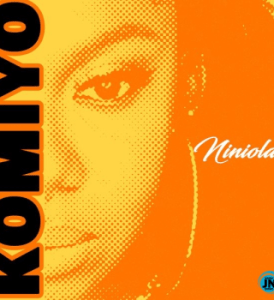 Niniola - Komiyo