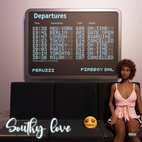 Peruzzi Southy Love Fireboy DML