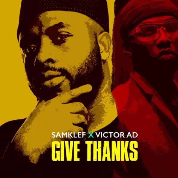 Samklef ft. Victor AD ”“ Give Thanks