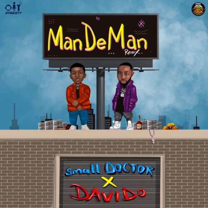 Small Doctor Davido ManDeMan (Remix)