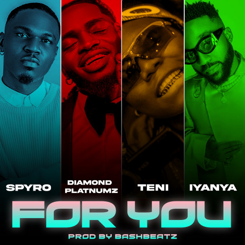 Spyro Diamond Platnumz Teni Iyanya For You