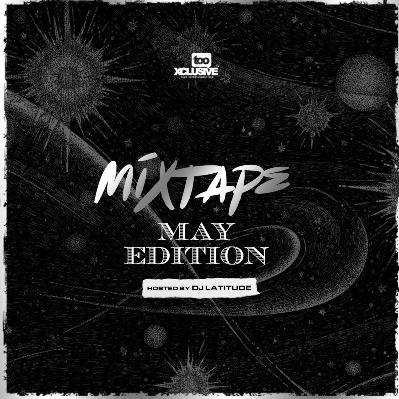Tooxclusive May Mix