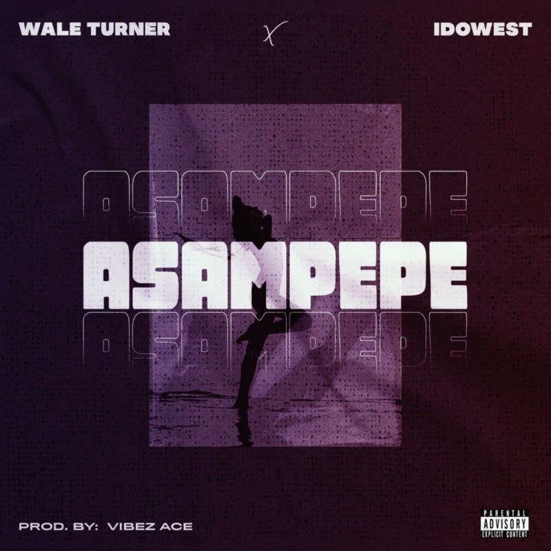 Wale Turner Asampepe Idowest