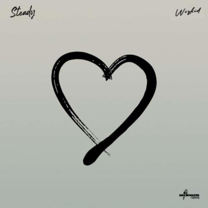 Wizkid Steady Lyrics