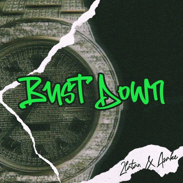 Zlatan and Asake Bust Down Cover Art