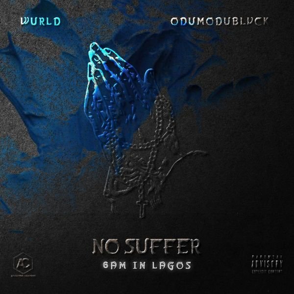 Wurld and Odumodublvck No Suffer 6am In Lagos Cover Art