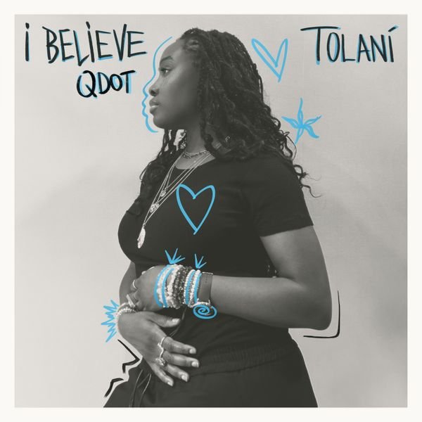 I Believe Cover Art by Tolani featuring Qdot