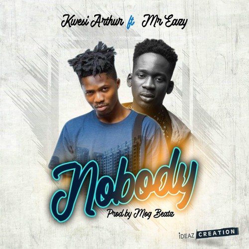 Kwesi Arthur and Mr Eazi on Nobody Cover Art