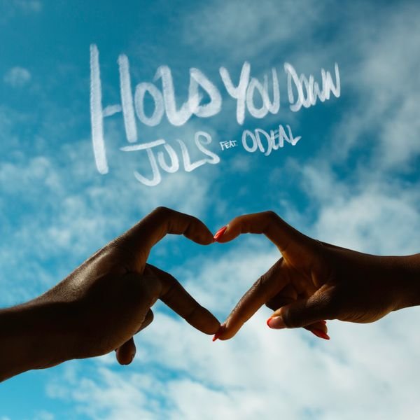 Cover art for Hold You Down by Juls featuring Odeal