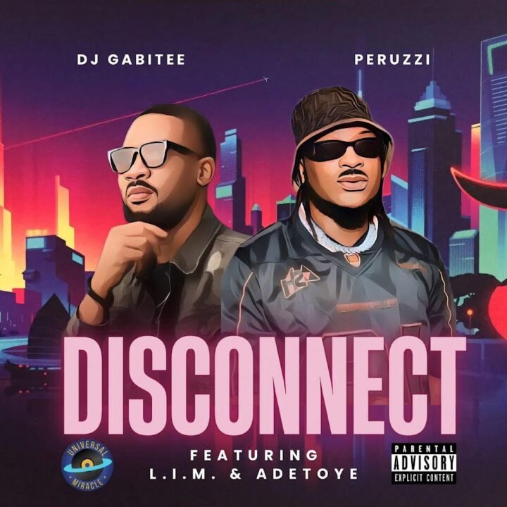 DJ Gabitee & Peruzzi Combine for ‘Disconnect’ ft. L.I.M. & Adetoye